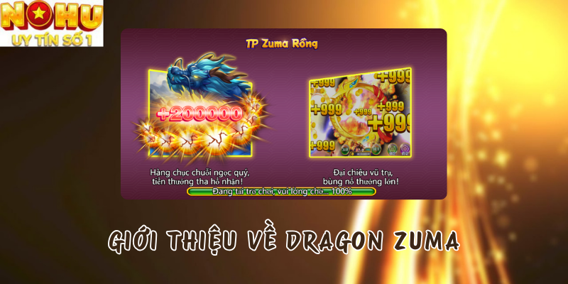Giới thiệu về Dragon Zuma tại Nổ hũ TP