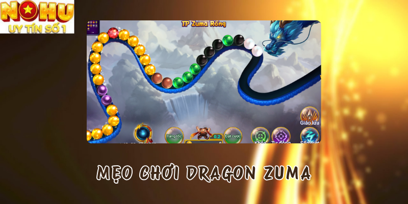 Mẹo chơi Dragon Zuma tại Nổ hũ TP