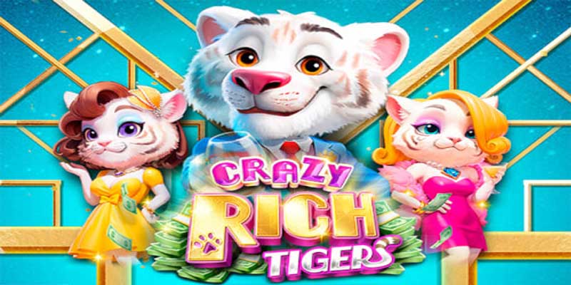 Crazy Rich Tigers