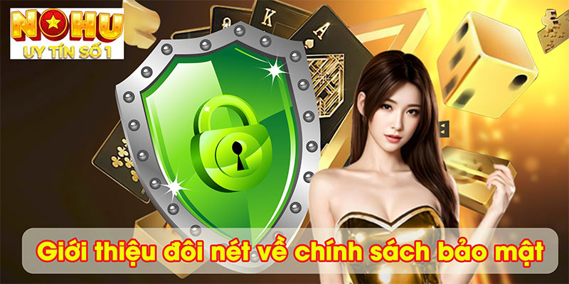 Giới thiệu đôi nét về chính sách bảo mật
