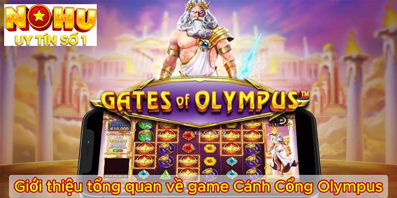 Giới thiệu tổng quan về game Cánh Cổng Olympus