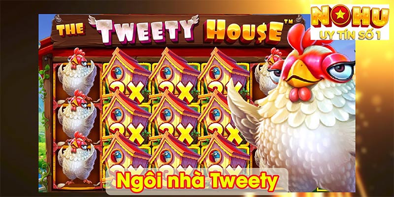 Ngôi nhà Tweety