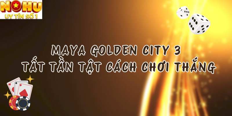Maya Golden City 3