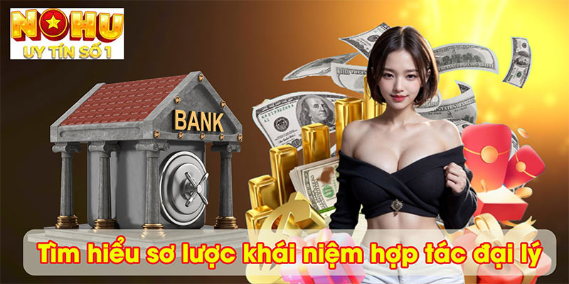 Tìm hiểu sơ lược khái niệm hợp tác đại lý