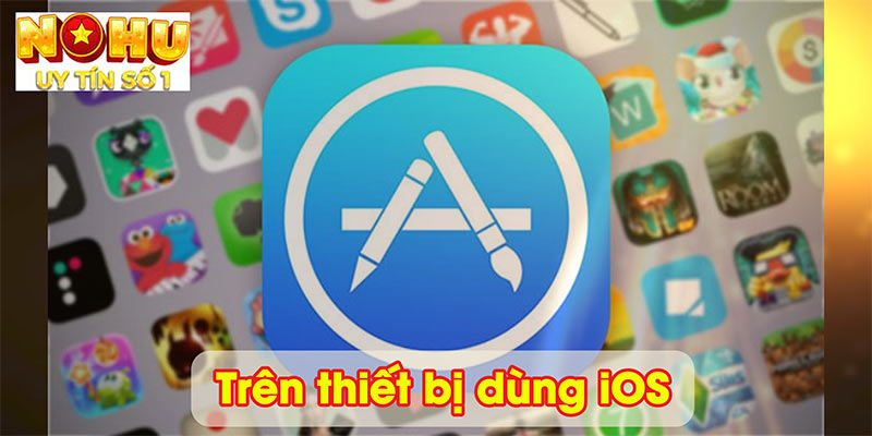 Trên thiết bị dùng iOS